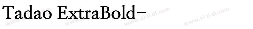 Tadao ExtraBold字体转换